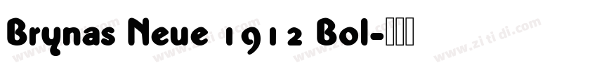 Brynas Neue 1912 Bol字体转换
